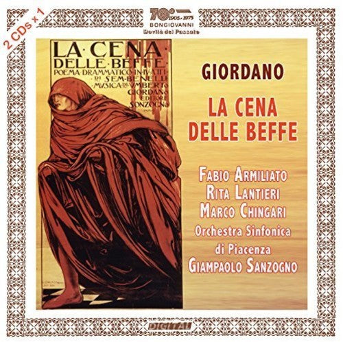 Giordano, Umberto / Chingari, Marco / Mazzini, Guido: Umberto Giordano: La Cena Delle Beffe - COMPACT DISCS