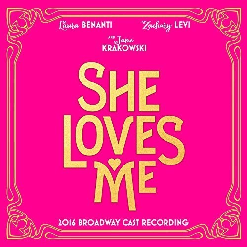 Harnick, Sheldon / Bock, Jerry: She Loves Me 2016 Broadway Cast - CD
