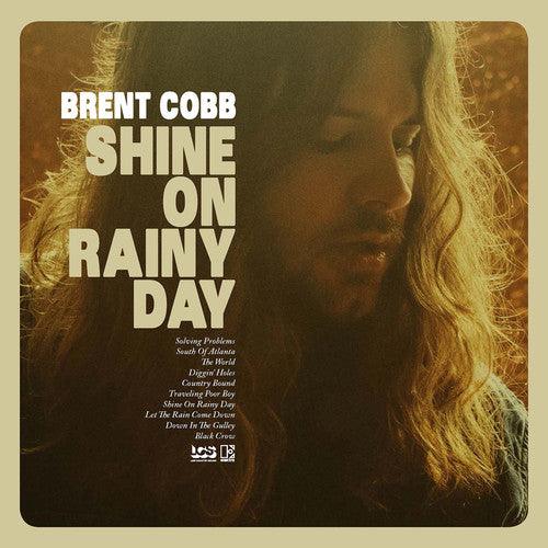 Brent Cobb- Shine On Rainy Day ( LP )