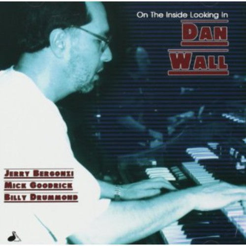 Dan Wall: On the Inside Looking in - CD