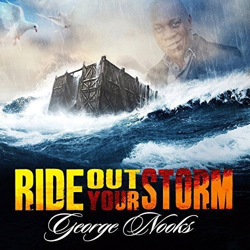George Nooks: Ride Out Your Storm - CD
