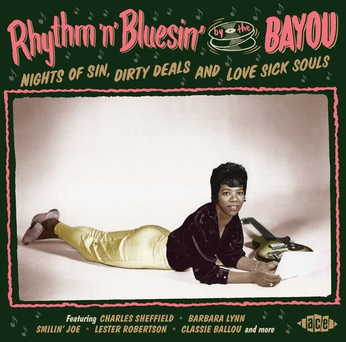 Rhythm N Bluesin by the Bayou: Nights of Sin Dirty: Rhythm N Bluesin By The Bayou: Nights Of Sin Dirty - COMPACT DISCS