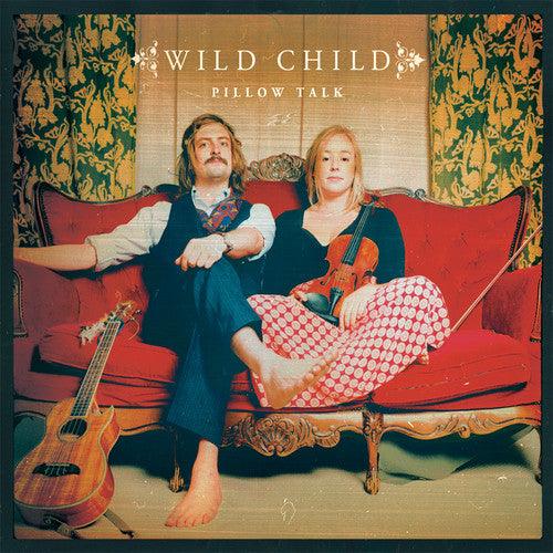 Wild Child- Pillow Talk ( LP )