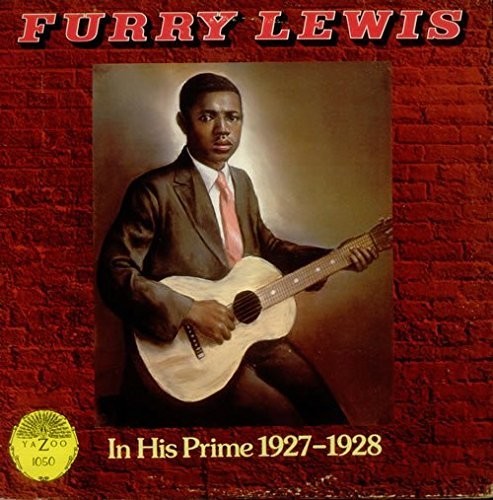 Furry Lewis: In His Prime 1927-1928 { Record }