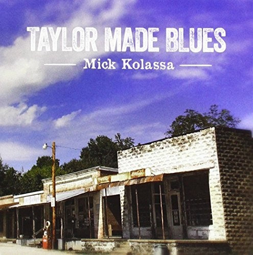 Mick Kolassa: Taylor Made Blues - COMPACT DISCS