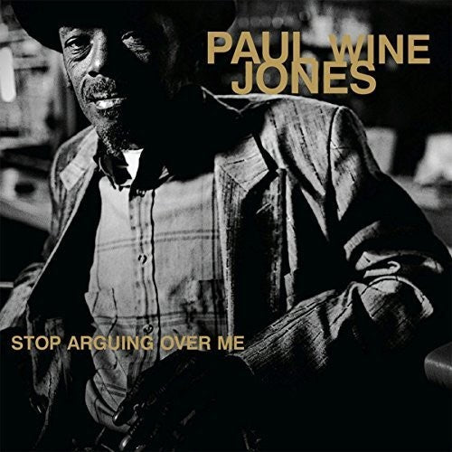 Paul Jones Wine: Stop Arguing Ove Me { Record }