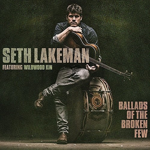 Seth Lakeman: Ballads Of The Broken Few { Record }