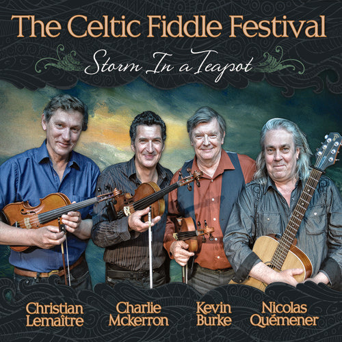 Celtic Fiddle Festival: Storm In A Teapot - COMPACT DISCS