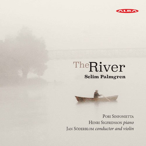Palmgren / Sinfonietta / Soderblom: River - SUPER-AUDIO CD