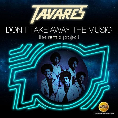 Tavares: Don't Take Away The Music: Remix Project - CD