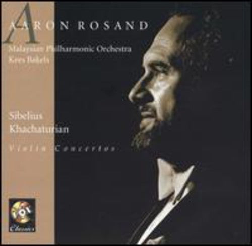 Aaron Rosand: Plays Sibelius/Khachaturian - COMPACT DISCS