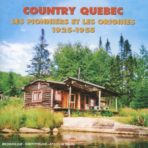 Various Artists: Country Quebec-1925-55 - COMPACT DISCS