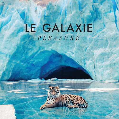 Le Galaxie: Pleasure { Record }