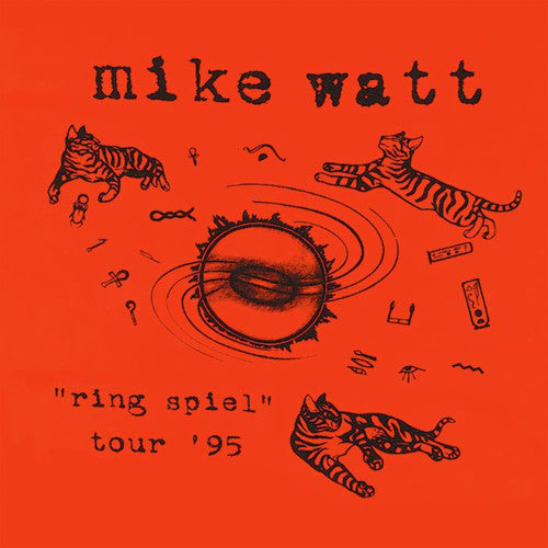 Mike Watt: Ring Spiel Tour 95 - VINYL