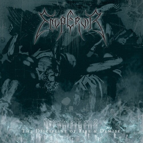 Emperor: Prometheus: The Discipline Of Fire & Demise - CD