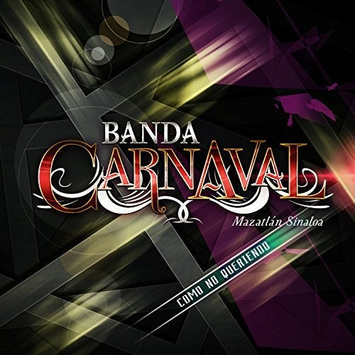 Banda Carnaval: Como No Queriendo - CD