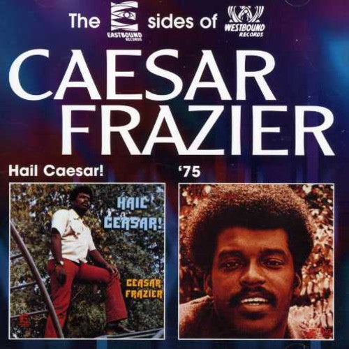 Ceasar Frazier: Hail Caesar/Caesar Frazier - CD