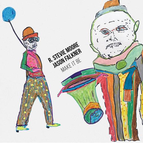 R Stevie Moore- Make It Be ( LP )