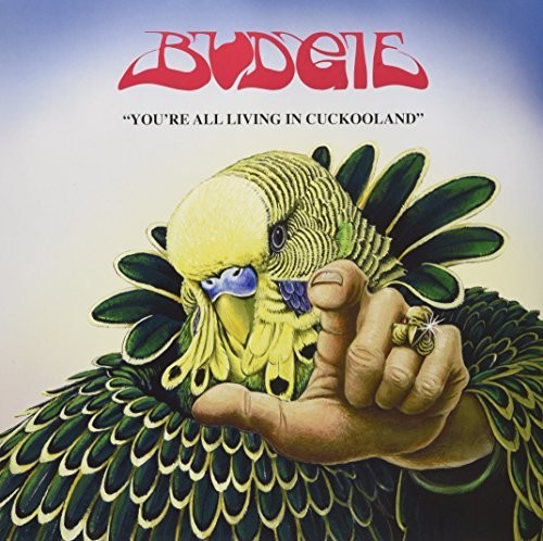 Budgie- You're All Living In Cuckooland ( LP )