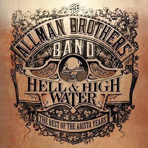 The Allman Brothers Band: Hell & High Water: Best Of The Arista Years - COMPACT DISCS
