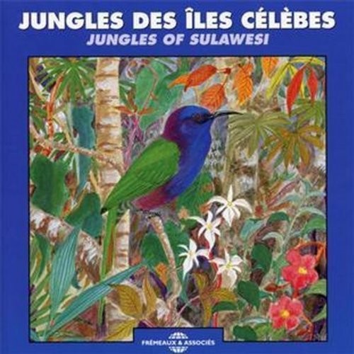 The Sounds Of Nature: Jungles of Sulawesi - COMPACT DISCS