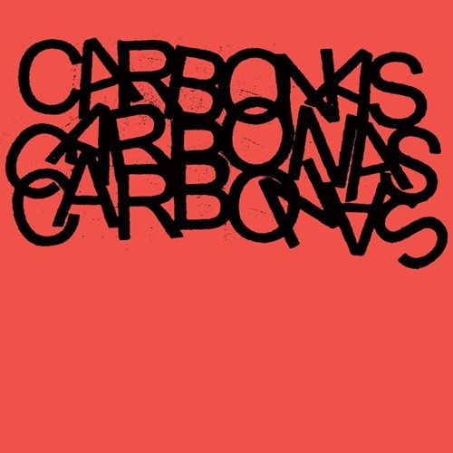 The Carbonas: Your Moral Superiors: Singles And Rarities - VINYL