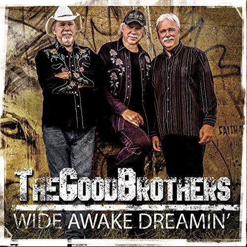 The Good Brothers: Wide Awake Dreamin' - COMPACT DISCS