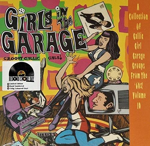 Various Artists- Girls In The Garage - Groovy Gallic Gals 10 / Var ( LP )