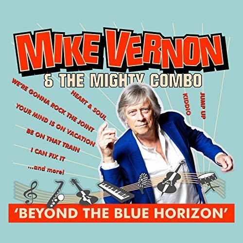 Mike Vernon: Beyond The Blue Horizon - COMPACT DISCS