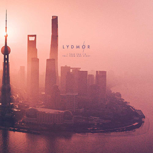 Lydmor: I Told You I'd Tell Them Our Story { Record }