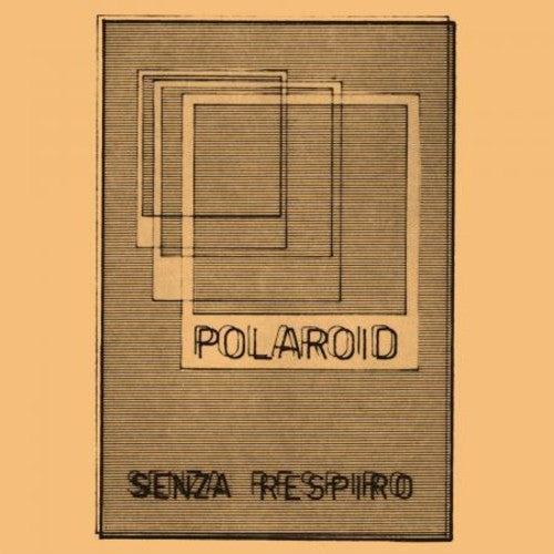 Polaroid- Senza Respiro ( LP )