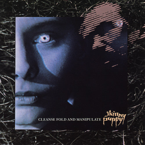 Skinny Puppy: Cleanse Fold And Manipulate { Record }