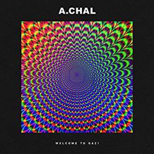 A.Chal: Welcome To Gazi { Record }