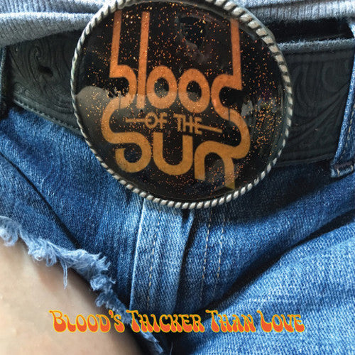 Blood of the Sun: Blood's thicker than love - CD