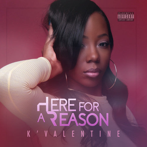K'Valentine: Here For A Reason { Record }