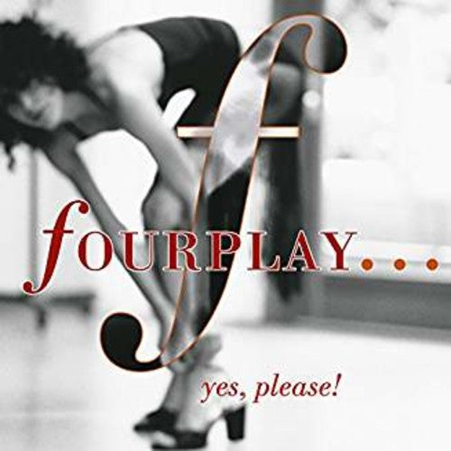 Fourplay: ...Yes Please! - CD