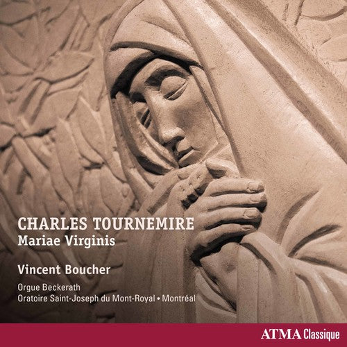 Tournemire / Boucher: Charles Tournemire: Mariae Virginis - COMPACT DISCS
