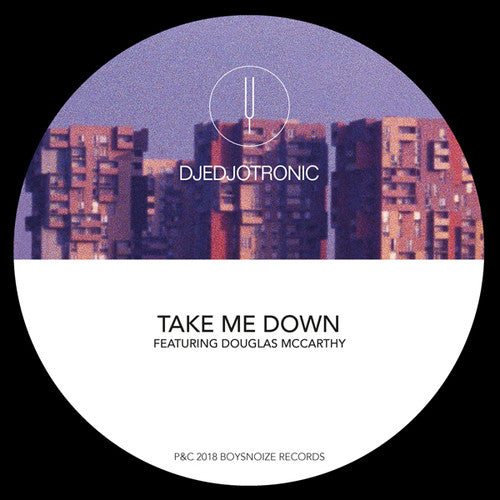 Djedjotronic: Take Me Down - 12-INCH SINGLE