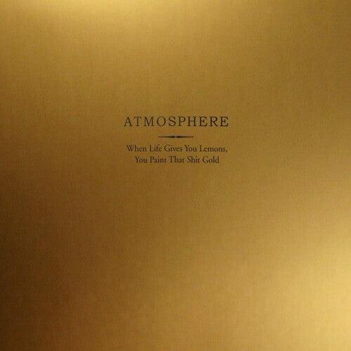 Atmosphere- When Life Gives You Lemons You Paint That Shit Gold (Gold Vinyl) ( LP )