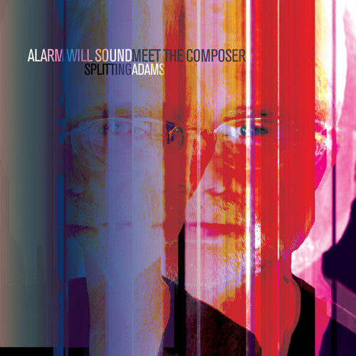 Adams / Alarm Will Sound / Pierson: Splitting Adams with Meet the Composer - COMPACT DISCS