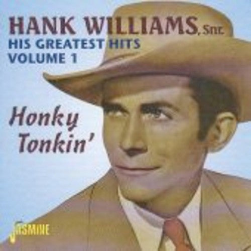 Hank Williams Sr.: His Greatest Hits Vol.1: Honky Tonkin' - COMPACT DISCS