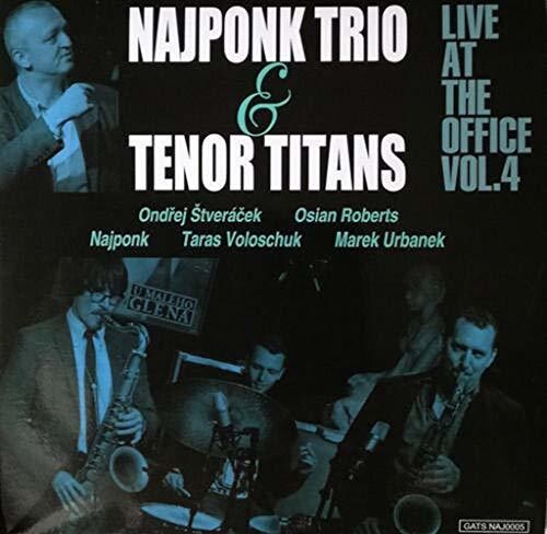 Najponk Trio & Tenor Titans: Live at the Office 4 - CD