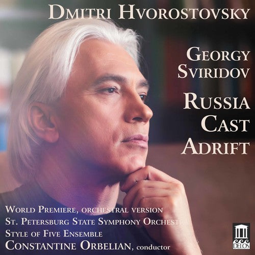 Dmitri Hvorostovsky: Georgy Sviridov: Russia Cast Adrift - COMPACT DISCS