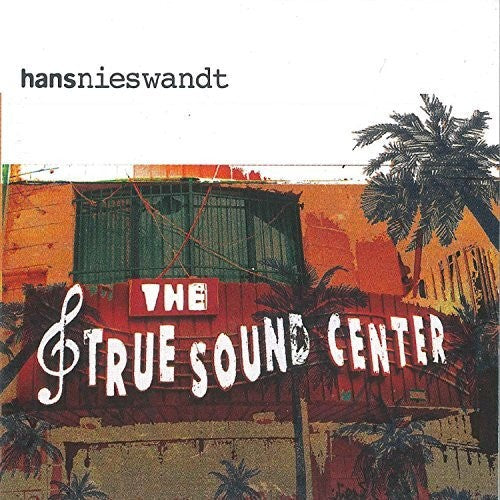Hans Nieswandt: True Sound Center { Record }