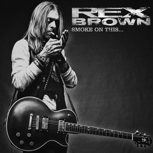Rex Brown- Smoke On This ( LP )