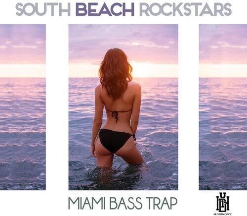 South Beach Rockstars: Miami Bass Trap - COMPACT DISCS
