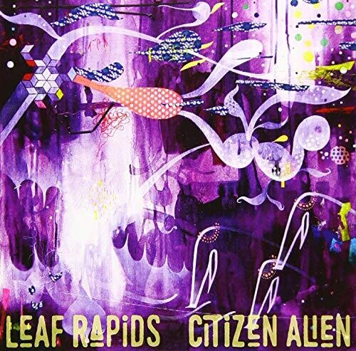 Leaf Rapids: Citizen Alien - COMPACT DISCS