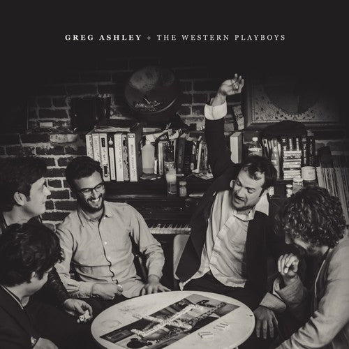 Greg Ashley: Greg Ashley & The Western Playboys { Record }