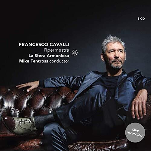 Cavalli / Sfera Armoniosa / Fentross: L'ipermestra - COMPACT DISCS
