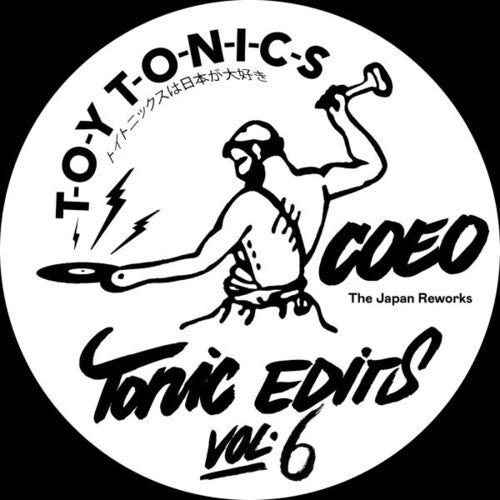 Coeo: Tonic Edits 6 (Japan Reworks) { Record }